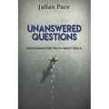 Unanswered Questions: Discovering the Truth about Jesus - Paperback