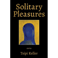 Solitary Pleasures: Stories - Paperback