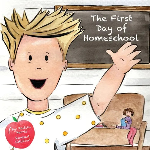 The First Day of Homeschool - Paperback