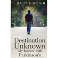 Destination Unknown - My Journey with Parkinson's - Paperback