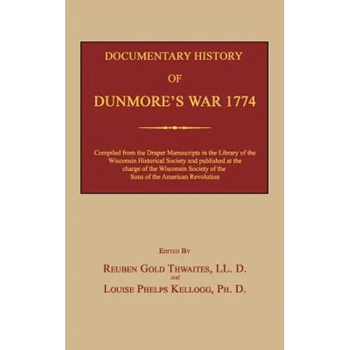 Documentary History of Dunmore's War 1774