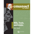 Emanuel Law Outlines for Wills, Trusts, and Estates