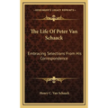 The Life Of Peter Van Schaack: Embracing Selections From His Correspondence