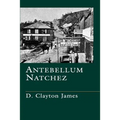Antebellum Natchez - Paperback