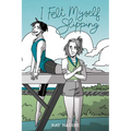 I Felt Myself Slipping - Paperback