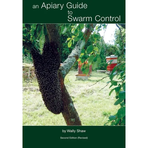 An Apiary Guide to Swarm Control - Paperback