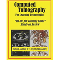 Computed Tomography For Learning Technologist: "On the Job Training Guide" - Paperback
