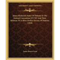 James Madison's Notes Of Debates In The Federal Convention Of 1787 And Their Relation To A More Perfect Society Of Nations (1918)