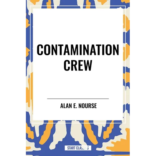Contamination Crew - Hardcover