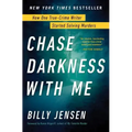 Chase Darkness with Me: How One True-Crime Writer Started Solving Murders - Hardcover