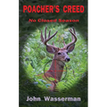 Poacher's Creed: No Closed Season - Paperback