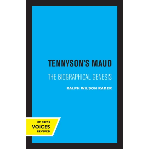 Tennyson's Maud: The Biographical Genesis - Paperback