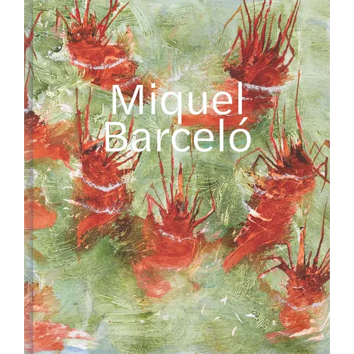 Miquel Barceló - Hardcover
