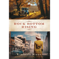 Rock Bottom Rising - Hardcover