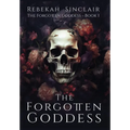 The Forgotten Goddess - Hardcover