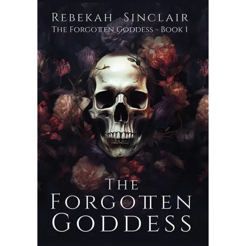 The Forgotten Goddess - Hardcover