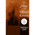 An Altar on the Village Green - Paperback