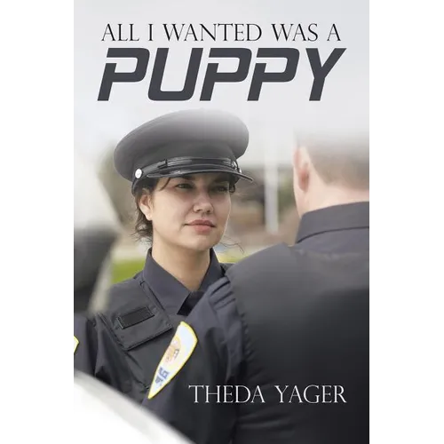 All I Wanted Was a Puppy - Paperback