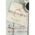 Believement: Breaking through the Belief Barrier - Paperback