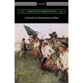 A Narrative of a Revolutionary Soldier