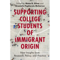 Supporting College Students of Immigrant Origin - Paperback