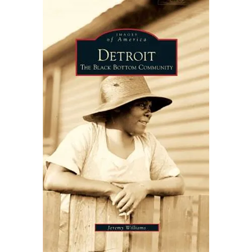 Detroit: The Black Bottom Community