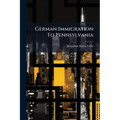 German Immigration To Pennsylvania
