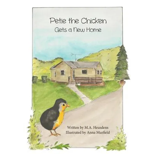 Petie the Chicken Gets a New Home - Paperback