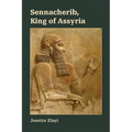 Sennacherib, King of Assyria - Paperback