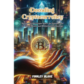 Decoding Cryptocurrency: Navigating the crypto space: an introduction to virtual money and blockchain technology - Paperback