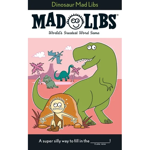 Dinosaur Mad Libs: World's Greatest Word Game - Paperback