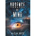 Absence of Mind - Hardcover