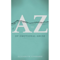 A to Z of Emotional Abuse - Paperback