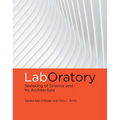 Laboratory: Speaking of Science and Its Architecture - Paperback