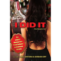 I Did It: The Largest Woman-Run Ponzi Scheme in American History - Hardcover