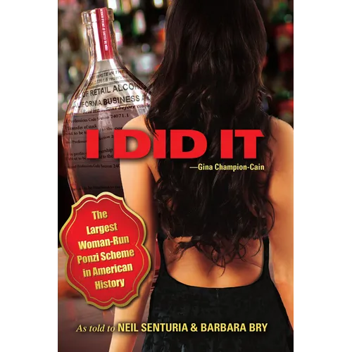 I Did It: The Largest Woman-Run Ponzi Scheme in American History - Hardcover