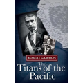The Titans of the Pacific - Paperback