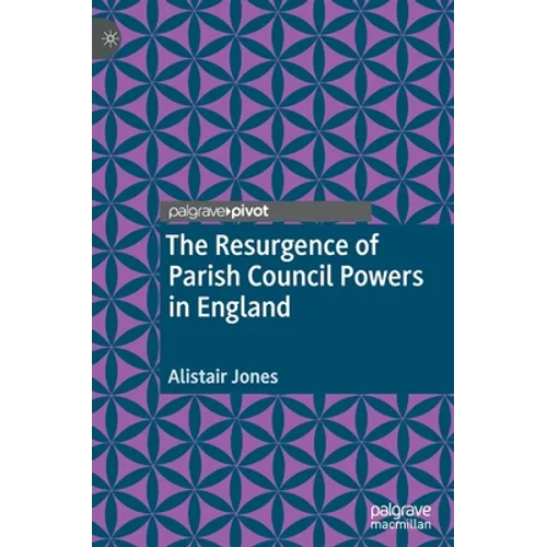 The Resurgence of Parish Council Powers in England