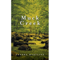 Muck Creek - Paperback