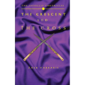 The Vevellis Chronicles: The Crescent And The Cross - Paperback