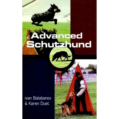 Advanced Schutzhund - Hardcover