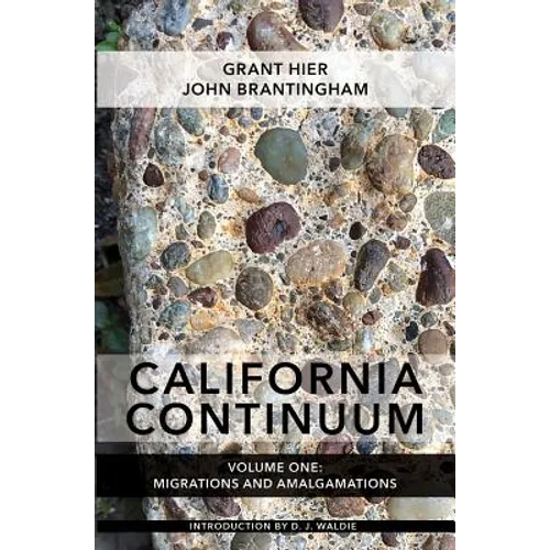 California Continuum, Volume 1: Migrations and Amalgamations - Paperback