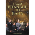 From Istanbul to Haifa - Paperback