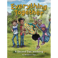 Everything Together: A Second Dad Wedding - Hardcover