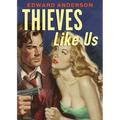 Thieves Like Us - Paperback