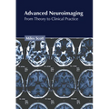 Advanced Neuroimaging: From Theory to Clinical Practice - Hardcover