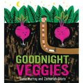 Goodnight, Veggies - Board Book
