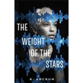 The Weight of the Stars - Paperback