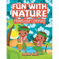 Fun With Nature: Hawaiian Coloring - Paperback