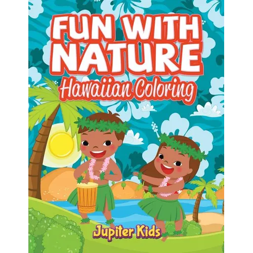 Fun With Nature: Hawaiian Coloring